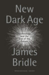 Omslag: New Dark Age: Technology and the End of the Future