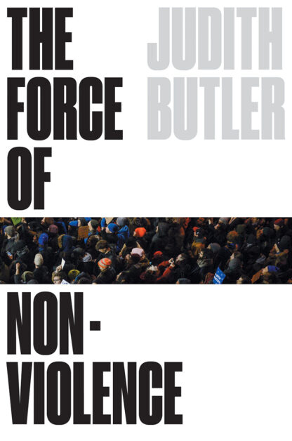 Omslag: The Force of Nonviolence The Ethical in the Political