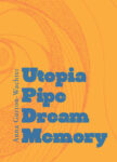 Omslag: Utopia Pipe Dream Memory