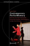 Omslag: Contemporary PerforMemory: Dancing through Spacetime, Historical Trauma, and Diaspora in the 21st Century