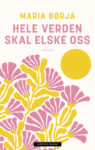 Omslag: Hele verden skal elske oss