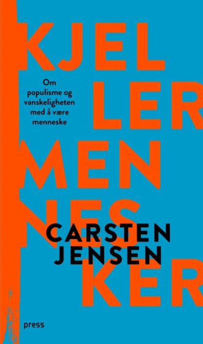 Omslag: Kjellermennesker: om populisme og vanskeligheten med å være menneske