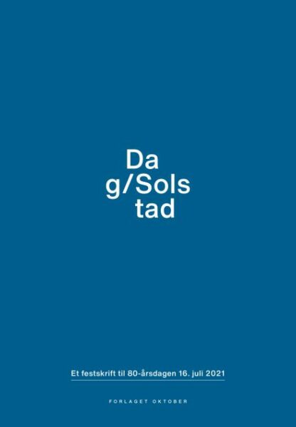 Omslag: Dag Solstad. Et festskrift til 80-års dagen 16.juli 2021