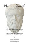 Omslag: Platon – filosofi: uvitenskapelige essays og ufullførte forarbeider