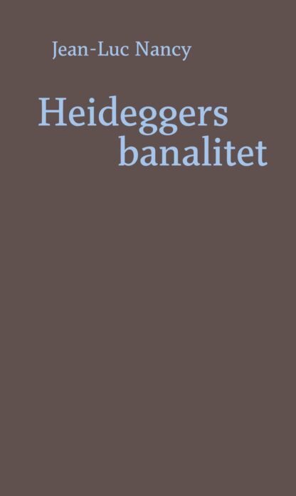 Omslag: Heideggers banalitet
