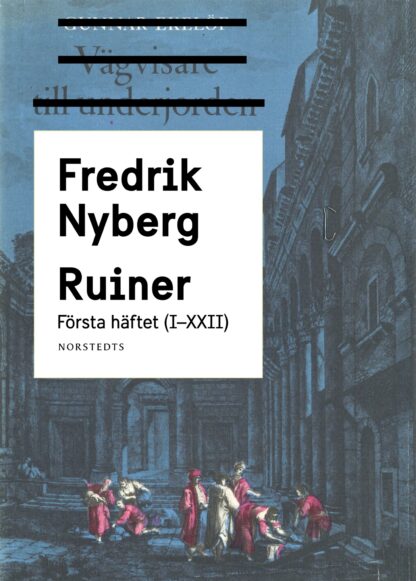 Omslag: Ruiner: första häftet (I - XXII)