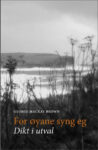 Omslag: For øyane syng eg