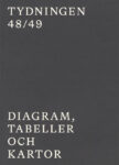Omslag: Tydningen (48-49 + 50): Diagram, tabeller och kartor / Aram Saroyan