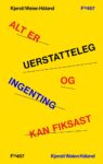 Omslag: Alt er uerstatteleg og ingenting kan fiksast