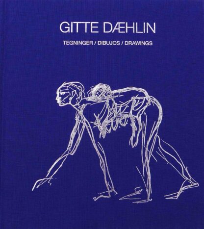 Omslag: Gitte Dæhlin - Tegninger / Drawings / Dibujos