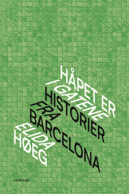 Omslag: Håpet er i gatene: Historier fra Barcelona