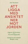 Omslag: Att ligga med ansiktet ner mot jorden