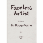Omslag: Faceless Artist #2: Siv Bugge Vatne