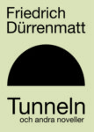 Omslag: Tunneln och andra noveller