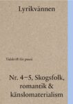 Omslag: Lyrikvännen 4-5/2022: Skogsfolk, romantik & känslomaterialism