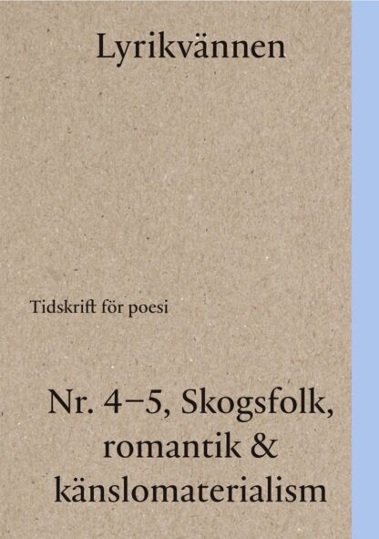 Omslag: Lyrikvännen 4-5/2022: Skogsfolk, romantik & känslomaterialism