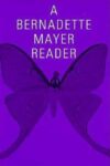 Omslag: A Bernadette Mayer Reader