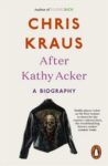 Omslag: After Kathy Acker: A Biography