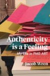 Omslag: Authenticity Is a Feeling: My Life in Pme-Art