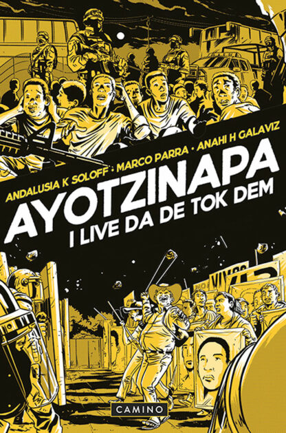 Omslag: Ayotzinapa: I live da de tok dem