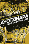 Omslag: Ayotzinapa: I live da de tok dem