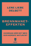 Omslag: Brannmaneteffekten. Hvordan går det med den norske naturen?