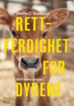 Omslag: Rettferdighet for dyrene: Vårt felles ansvar