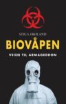 Omslag: Biovåpen: Veien til Armageddon
