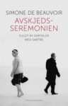 Omslag: Avskjedsseremonien - fulgt av samtaler med Jean-Paul Sartre