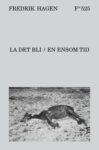 Omslag: La det bli / En ensom tid