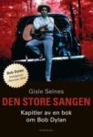 Omslag: Den store sangen: Kapitler av en bok om Bob Dylan