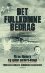Omslag: Det fullkomne bedrag. Birger Sjøberg og spillet om Nord-Norge