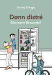 Omslag: Dønn distrè. Eller berre litt surrete