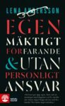 Omslag: Egenmäktigt förfarande & Utan personligt ansvar