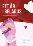 Omslag: Ett år i Belarus: Röster inifrån en folklig resning
