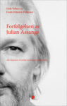 Omslag: Forfølgelsen av Julian Assange: Eller kunsten å kneble en brysom budbringer