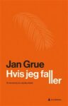 Omslag: Hvis jeg faller: En beretning om usynlig arbeid