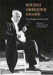 Omslag: Soldat, arbejder, anark: Ernst Jüngers forfatterskab