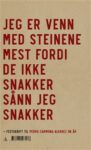 Omslag: Jeg er venn med steinene mest fordi de ikke snakker sånn jeg snakker: Festskrift til pedro carmona-alvarez 50 år!