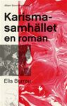 Omslag: Karismasamhället: en roman