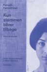 Omslag: Kun stemmen bliver tilbage