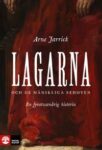 Omslag: Lagarna och de mänskliga behoven : En fyratusenårig historia