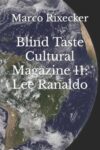 Omslag: Blind Taste Cultural Magazine 11: Lee Ranaldo