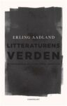 Omslag: Litteraturens verden: en undersøkelse av litteraturens antinomier