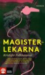 Omslag: Magisterlekarna : en sodomitisk melodram