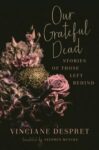 Omslag: Our Grateful Dead: Stories of Those Left Behind