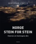 Omslag: Norge stein for stein. Historien om festningene våre