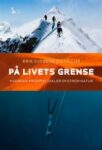 Omslag: På livets grense: hvordan kroppen takler ekstrem natur