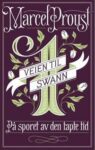Omslag: På sporet av den tapte tid 1: Veien til Swan