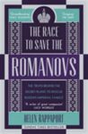 Omslag: The Race to Save the Romanovs: The Truth Behind the Secret Plans to Rescue the Russian Imperial Family